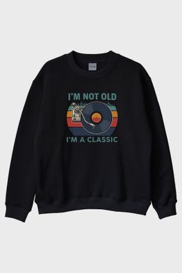 I'm a Classic Siyah Bisiklet Yaka Sweatshirt
