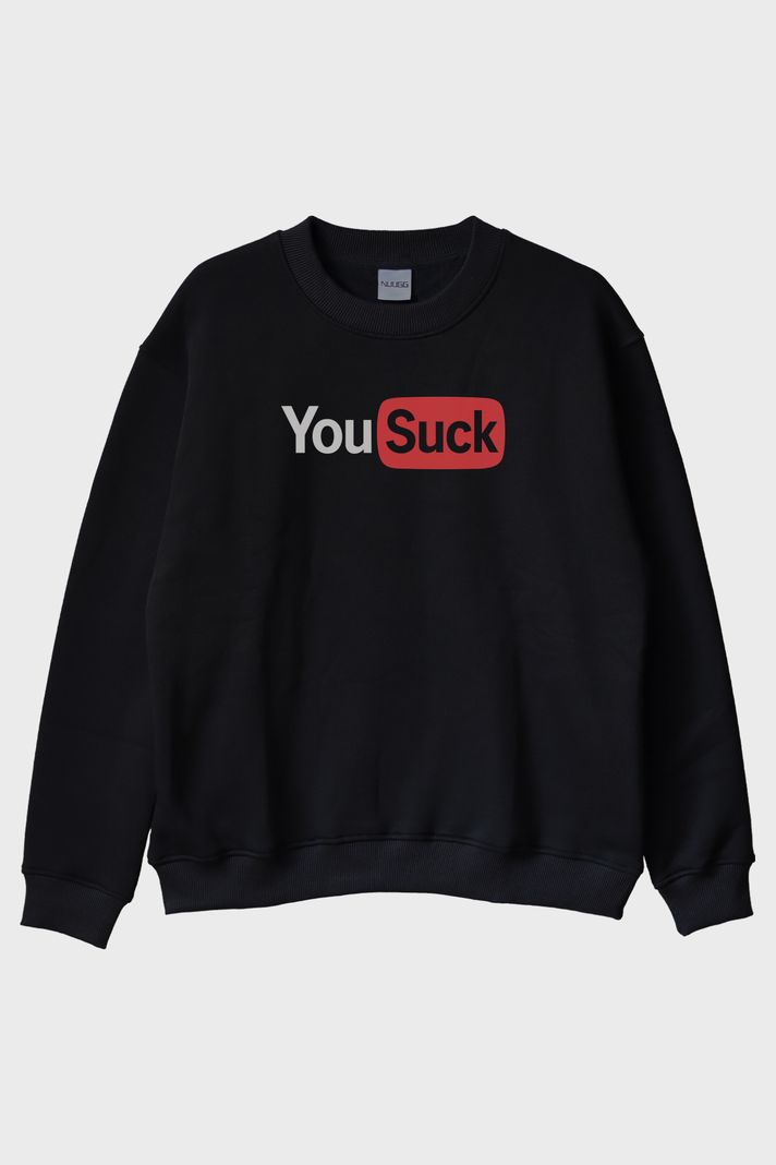 You Suck Baskılı Eğlenceli Tasarımlı Siyah Bisiklet Yaka Sweatshirt