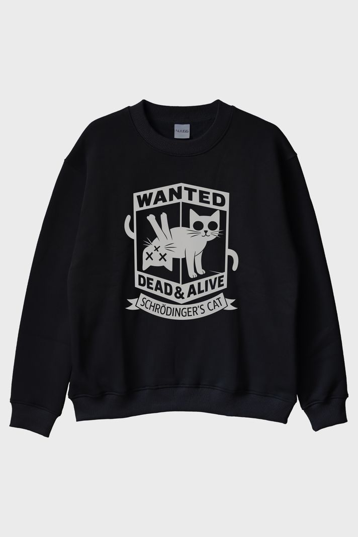 Wanted: Dead & Alive Schrödinger's Cat Tasarım Siyah Bisiklet Yaka Sweatshirt