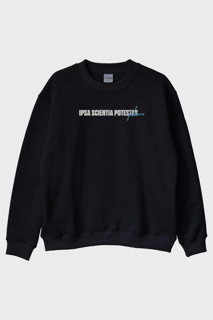 Ipsa Scientia Potestas Est Siyah Bisiklet Yaka Sweatshirt