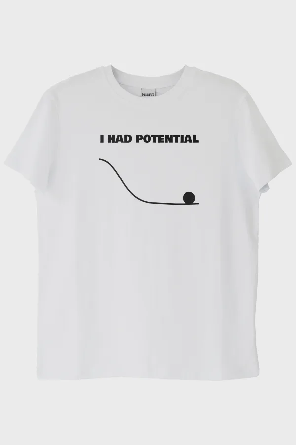 I Had Potential Baskılı Beyaz Tişört