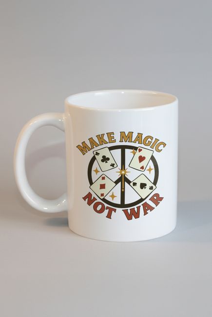 Make Magic Not War Kupa