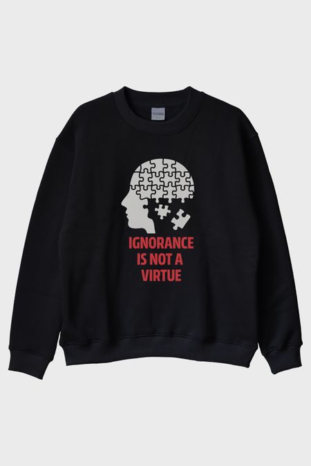 Ignorance Is Not A Virtue Baskılı Puzzle Siyah Bisiklet Yaka Sweatshirt