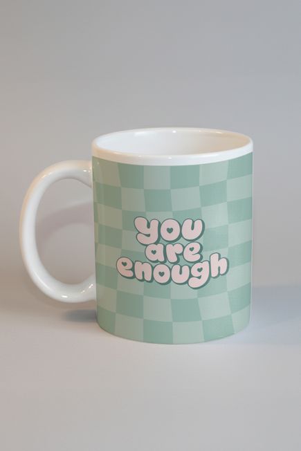 You Are Enough Kupa