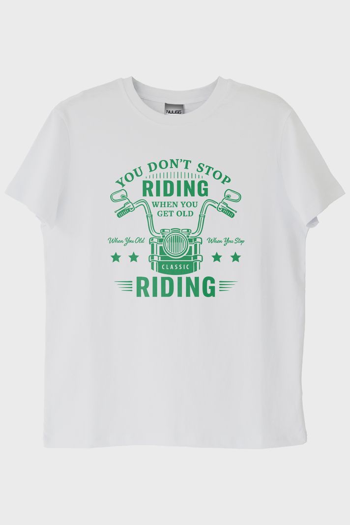 You Don't Stop Riding Motosiklet Tutkunu Beyaz Tişört
