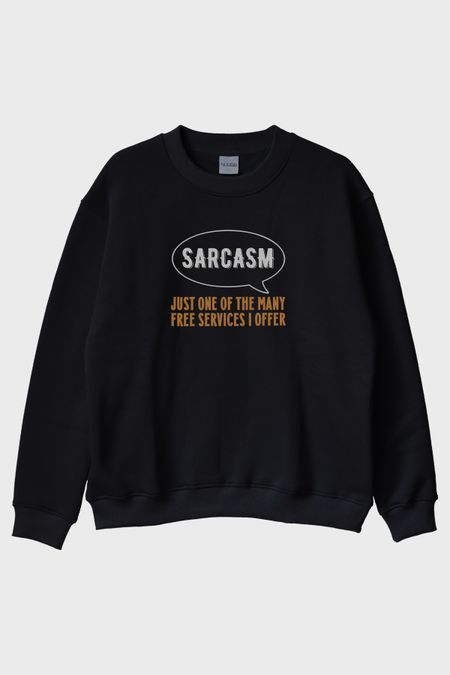 Sarcasm Baskılı Tasarım Siyah Bisiklet Yaka Sweatshirt