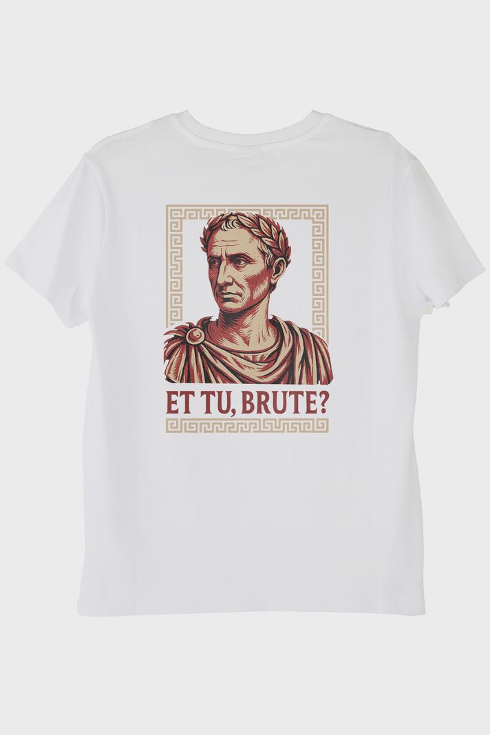 Et Tu, Brute? Beyaz Tişört