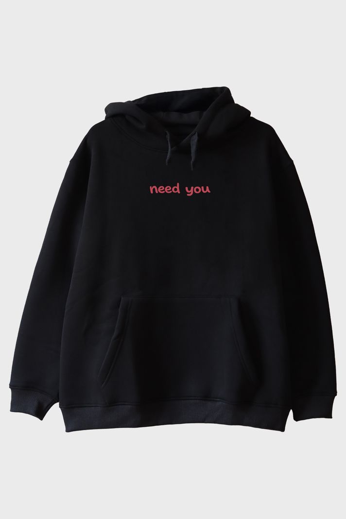 Need You Baskılı Siyah Hoodie