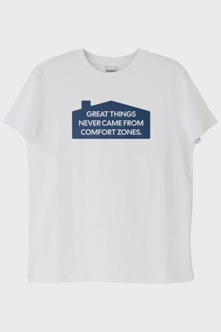 Great Things Never Came from Comfort Zones Baskılı Beyaz Tişört