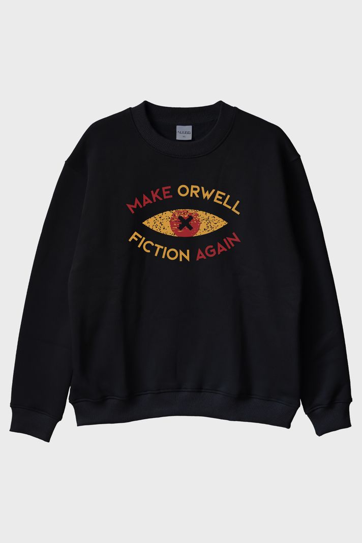 Distopya İlhamlı 'Make Orwell Fiction Again' Minimalist Siyah Bisiklet Yaka Sweatshirt