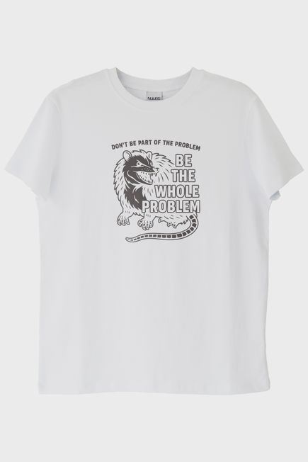 Be the Whole Problem Baskılı Tasarım Beyaz Tişört
