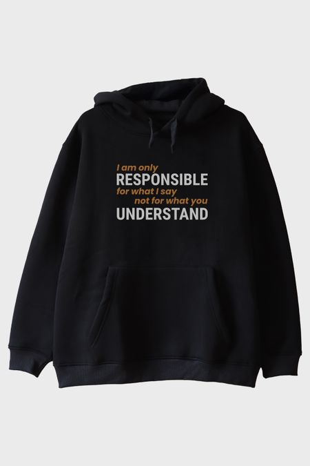 I am Only Responsible Baskılı Siyah Hoodie
