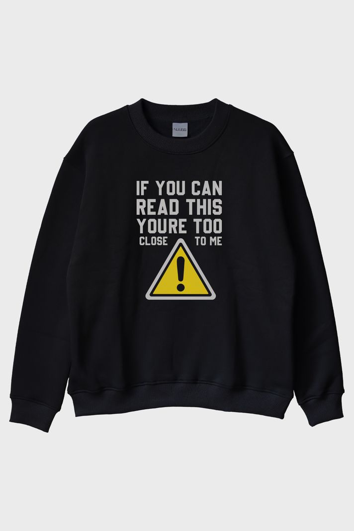 If You Can Read This Baskılı Tasarım Siyah Bisiklet Yaka Sweatshirt