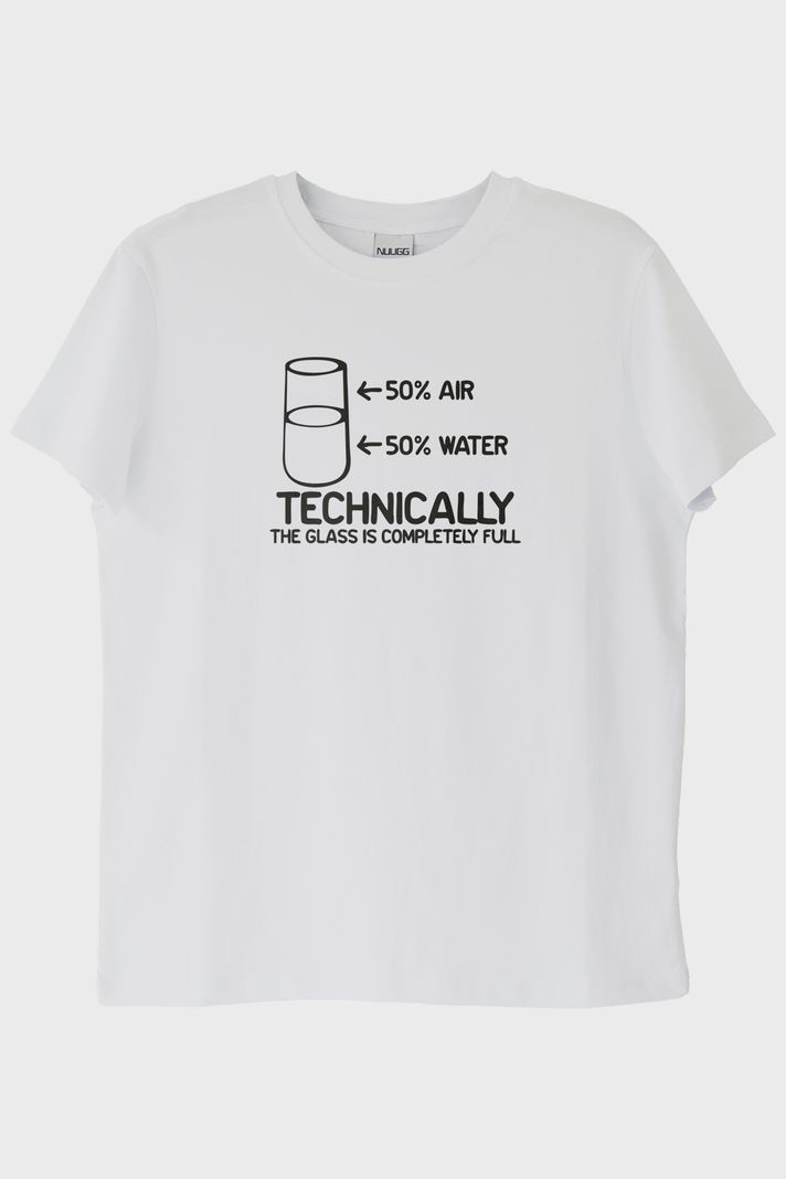 Technically The Glass Is Completely Full Baskılı Tasarım Beyaz Tişört