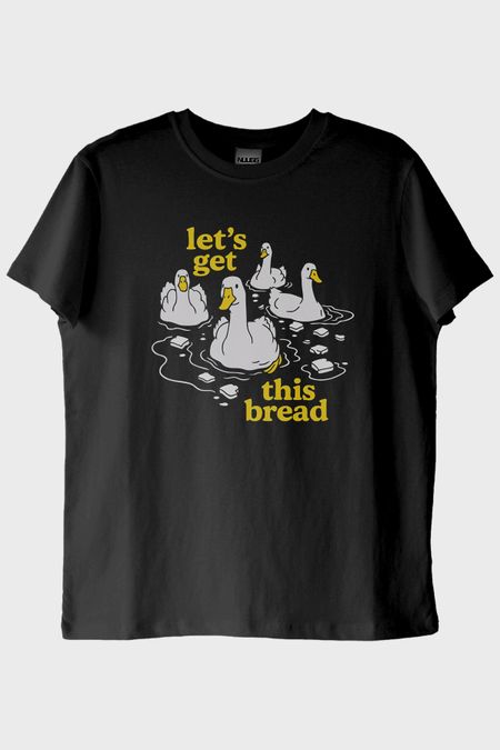 Let’s Get This Bread Baskılı Mizahi Tasarım Siyah Tişört