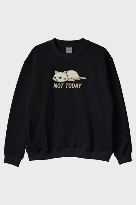 Yorgun Kedi Mizahi Not Today Siyah Bisiklet Yaka Sweatshirt