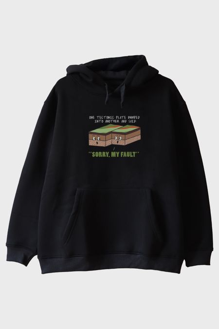 Sorry, My Fault Baskılı Tektonik Plaka Siyah Hoodie