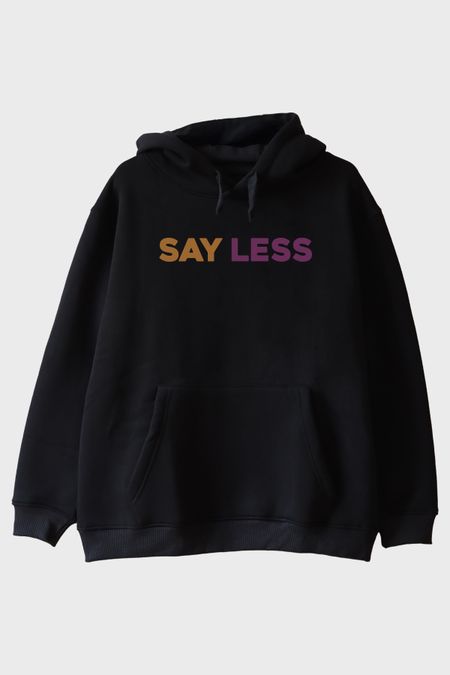 Say Less Modern Baskılı Siyah Hoodie