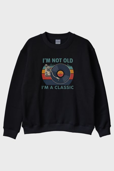 I'm a Classic Siyah Bisiklet Yaka Sweatshirt