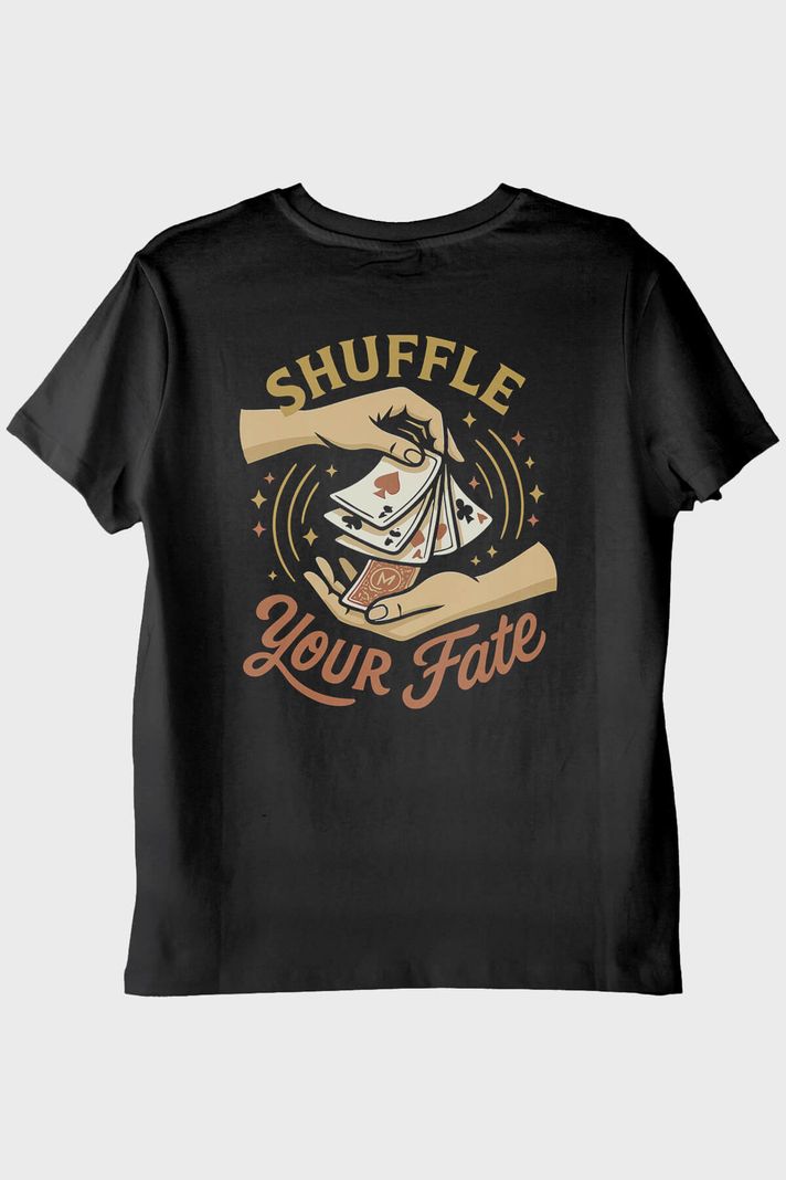Shuffle Your Fate Siyah Tişört