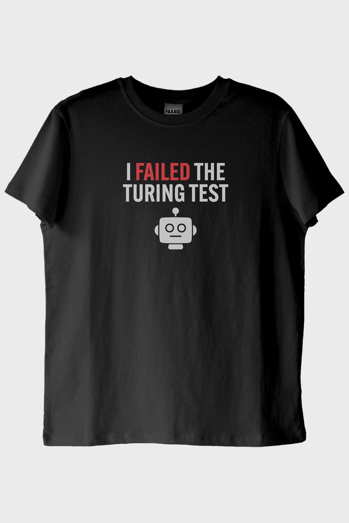I Failed The Turing Test Robot İkonlu Baskılı Siyah Tişört