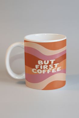 But First Coffee Kupa
