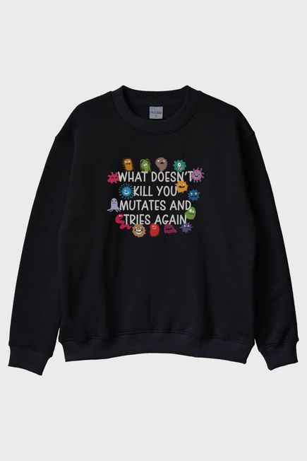 What Doesn't Kill You Mutates Baskılı Mizahi T-Shirt