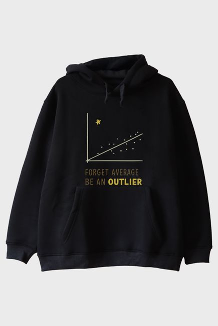 Unutulmaz Olun: Be an Outlier Mesajlı Minimalist Siyah Hoodie