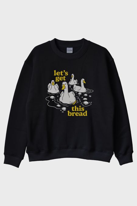 Let’s Get This Bread Baskılı Mizahi Tasarım Siyah Bisiklet Yaka Sweatshirt
