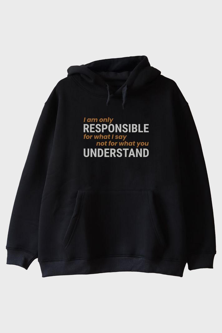 I am Only Responsible Baskılı Siyah Hoodie