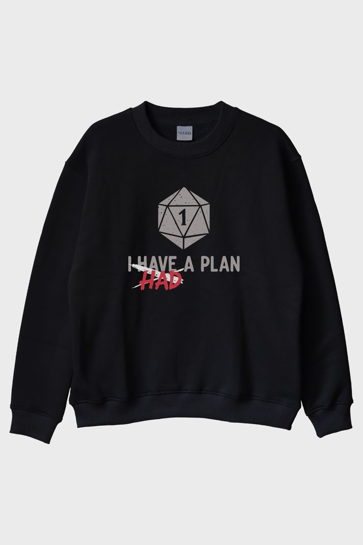 Komik Zar Temalı I Had a Plan Mizahi Siyah Bisiklet Yaka Sweatshirt