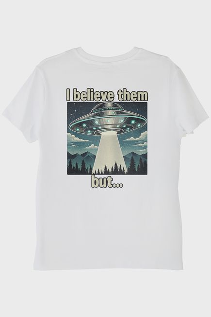 I Believe Them But Beyaz Tişört