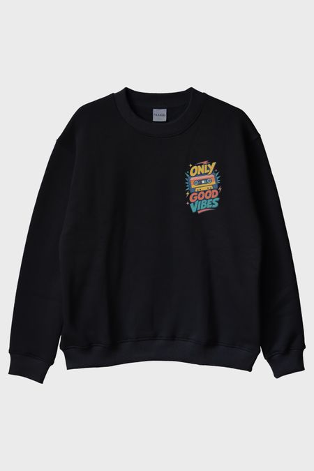 Only Good Vibes Siyah Bisiklet Yaka Sweatshirt
