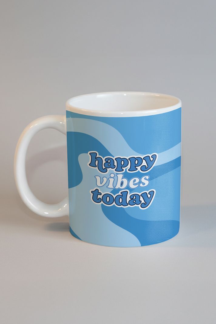 Happy Vibes Today Kupa