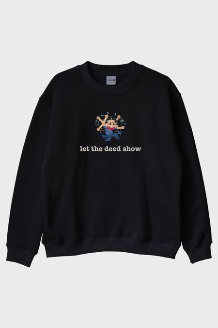 Let The Deet Show Siyah Bisiklet Yaka Sweatshirt
