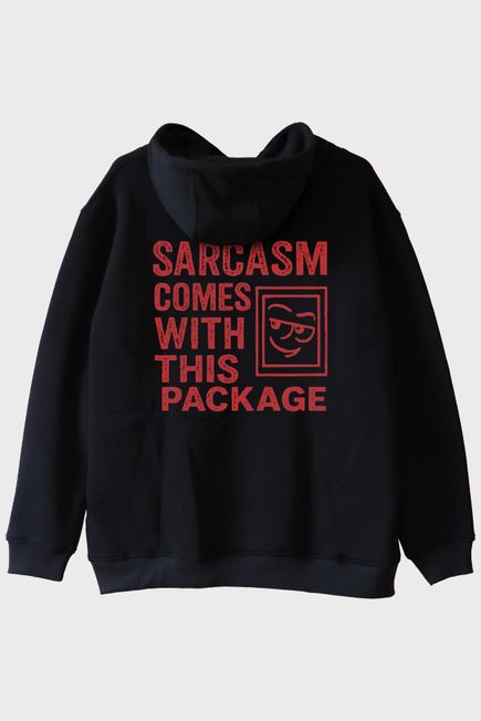 Sarcasm Comes With This Package Yazılı Siyah Hoodie