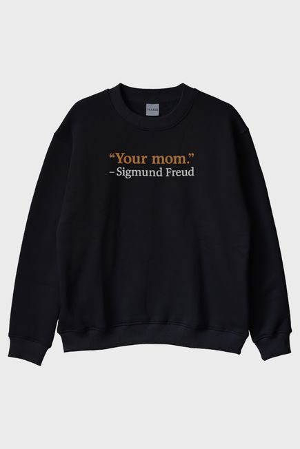 Your Mom Mizahi Baskılı Siyah Bisiklet Yaka Sweatshirt