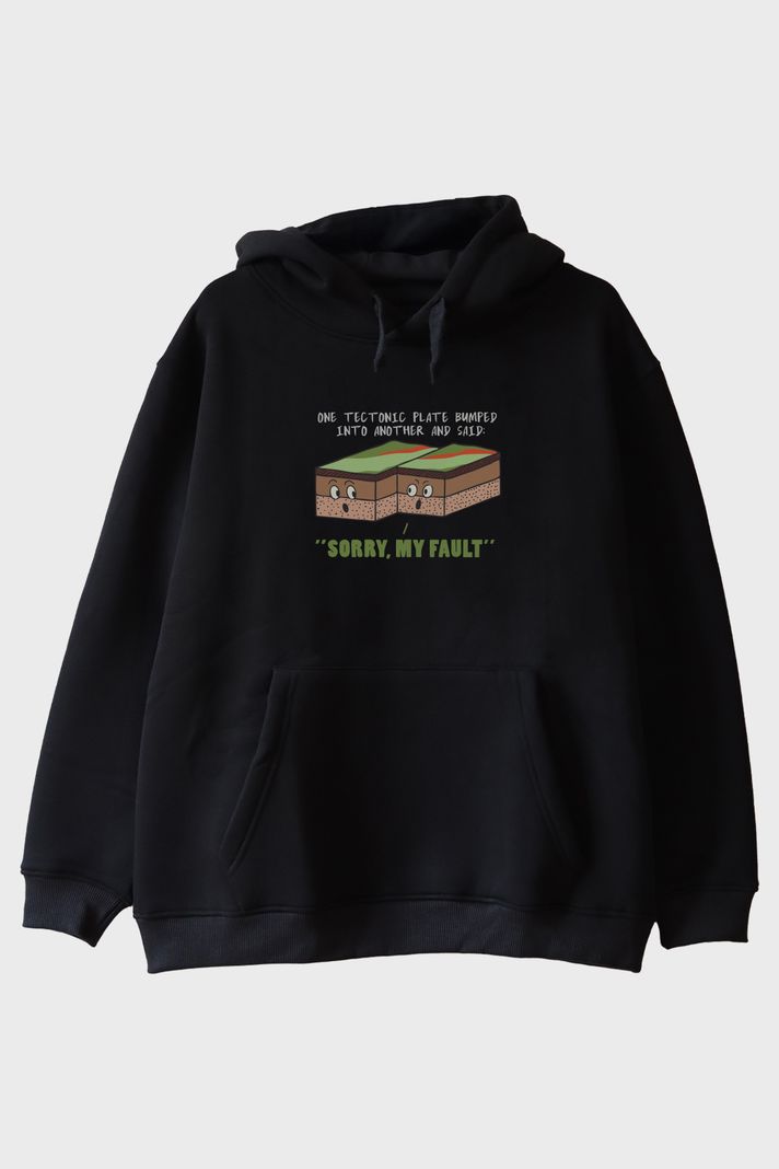 Sorry, My Fault Baskılı Tektonik Plaka Siyah Hoodie