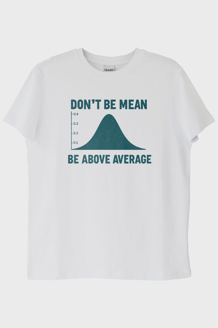 Dont Be Mean Beyaz Tişört