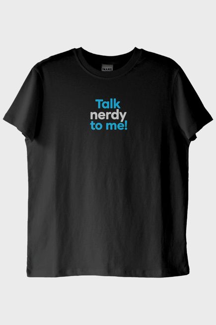 Talk Nerdy To Me Siyah Tişört