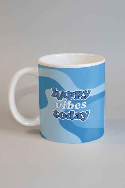Happy Vibes Today Kupa