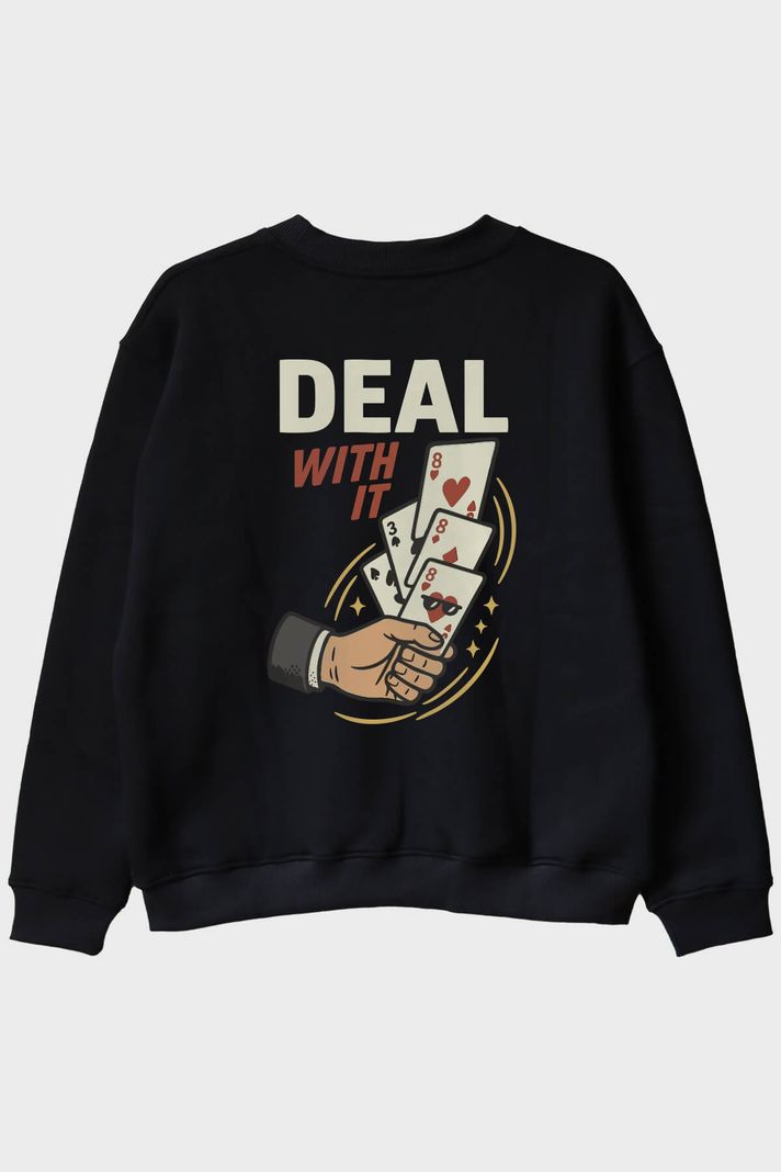 Deal With It Kart Siyah Bisiklet Yaka Sweatshirt