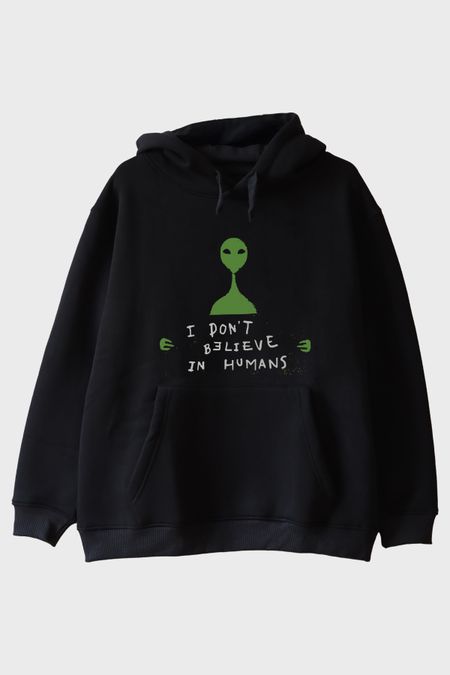 I Don’t Believe in Humans Uzaylı Baskılı %100 Pamuk Siyah Hoodie