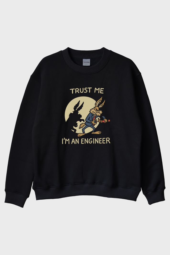 Trust Me I'm an Engineer Siyah Bisiklet Yaka Sweatshirt
