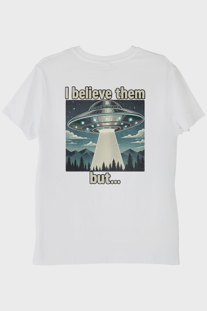 I Believe Them But Beyaz Tişört