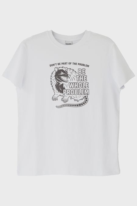 Be the Whole Problem Baskılı Tasarım Beyaz Tişört