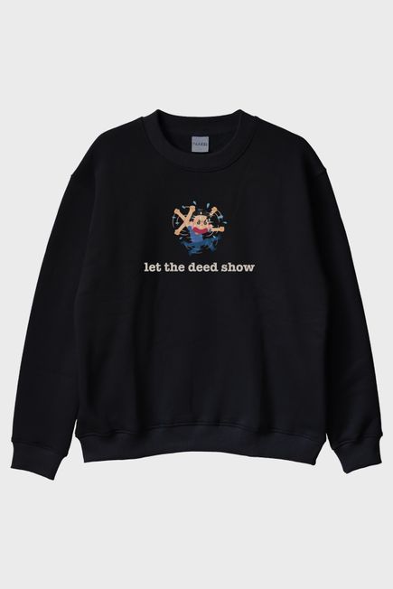 Let The Deet Show Siyah Bisiklet Yaka Sweatshirt