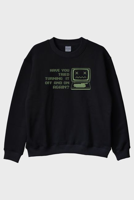 Turning It Off and On Again Baskılı Retro Siyah Bisiklet Yaka Sweatshirt