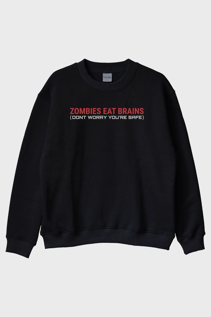 Zombies Eat Brains Baskılı Siyah Bisiklet Yaka Sweatshirt