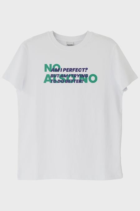 Am I Perfect But Trying Beyaz Tişört